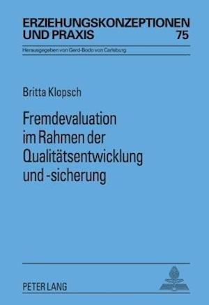 Fremdevaluation Im Rahmen Der Qualitaetsentwicklung Und -Sicherung