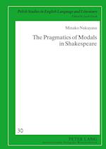 The Pragmatics of Modals in Shakespeare