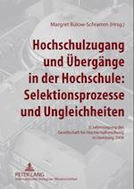 Hochschulzugang Und Uebergaenge in Der Hochschule: Selektionsprozesse Und Ungleichheiten