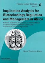 Implication Analysis for Biotechnology Regulation and Management in Africa