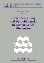 Sprachbegegnung und Sprachkontakt in europaeischer Dimension