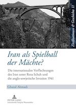 Iran ALS Spielball Der Maechte?
