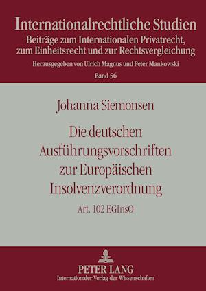 Die Deutschen Ausfuehrungsvorschriften Zur Europaeischen Insolvenzverordnung