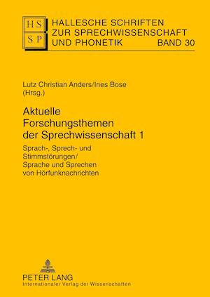 Aktuelle Forschungsthemen der Sprechwissenschaft 1