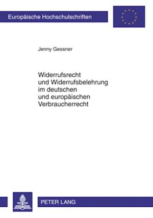 Widerrufsrecht Und Widerrufsbelehrung Im Deutschen Und Europaeischen Verbraucherrecht