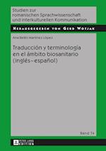 Traduccion Y Terminologia En El Ambito Biosanitario (Ingles - Espanol)