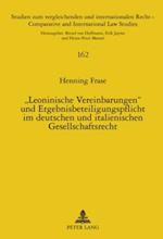 "leoninische Vereinbarungen" Und Ergebnisbeteiligungspflicht Im Deutschen Und Italienischen Gesellschaftsrecht