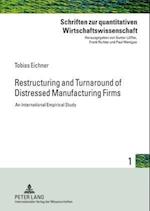 Restructuring and Turnaround of Distressed Manufacturing Firms