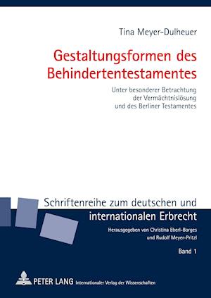 Gestaltungsformen des Behindertentestamentes