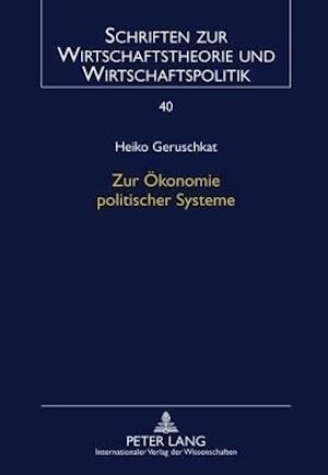 Zur Oekonomie Politischer Systeme