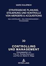 Strategische Planung, Steuerung Und Kontrolle Von Mergers & Acquisitions