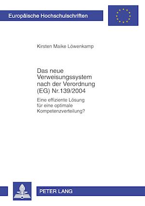 Das neue Verweisungssystem nach der Verordnung (EG) Nr. 139/2004