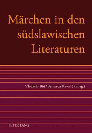 Maerchen in Den Suedslawischen Literaturen