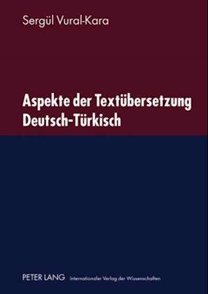 Aspekte Der Textuebersetzung Deutsch-Tuerkisch