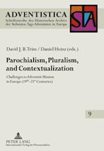 Parochialism, Pluralism, and Contextualization