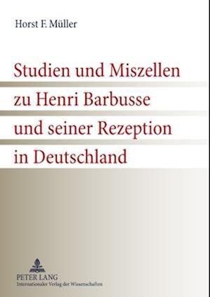 Studien und Miszellen zu Henri Barbusse und seiner Rezeption in Deutschland