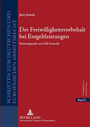 Der Freiwilligkeitsvorbehalt bei Entgeltleistungen