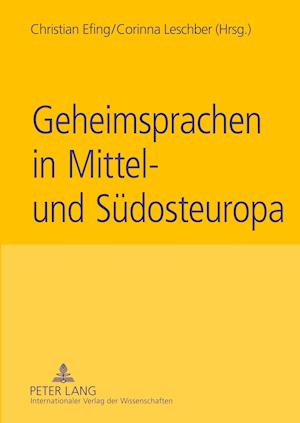 Geheimsprachen in Mittel- Und Suedosteuropa