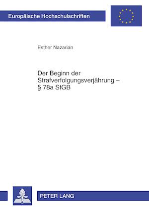 Der Beginn Der Strafverfolgungsverjaehrung  78a Stgb