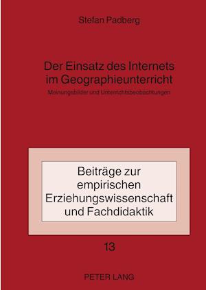 Der Einsatz des Internets im Geographieunterricht