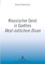 Klassischer Geist in Goethes "west-Oestlichem Divan"