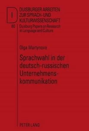 Sprachwahl in Der Deutsch-Russischen Unternehmenskommunikation