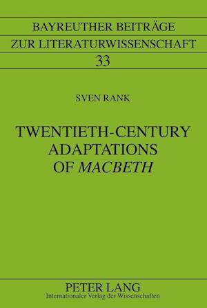 Twentieth-Century Adaptations of «Macbeth»