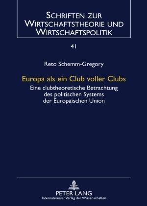 Europa als ein Club voller Clubs