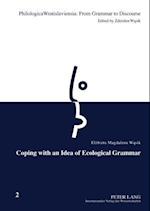 Coping with an Idea of Ecological Grammar