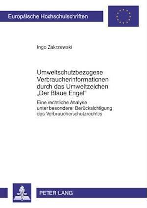 Umweltschutzbezogene Verbraucherinformationen Durch Das Umweltzeichen "der Blaue Engel"