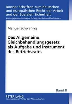 Das Allgemeine Gleichbehandlungsgesetz als Aufgabe und Instrument des Betriebsrates