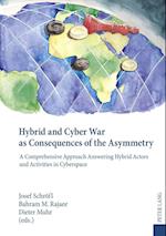 Hybrid and Cyber War as Consequences of the Asymmetry
