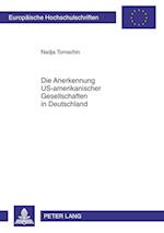 Die Anerkennung US-amerikanischer Gesellschaften in Deutschland