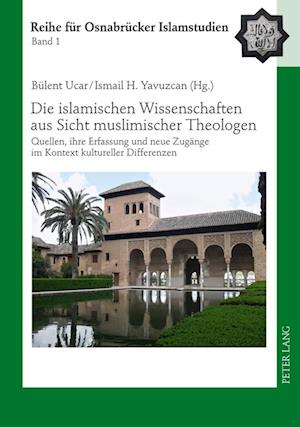 Die islamischen Wissenschaften aus Sicht muslimischer Theologen