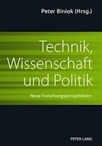 Technik, Wissenschaft und Politik