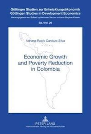 Economic Growth and Poverty Reduction in Colombia