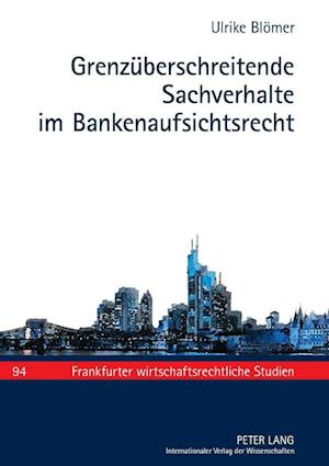 Grenzueberschreitende Sachverhalte Im Bankenaufsichtsrecht