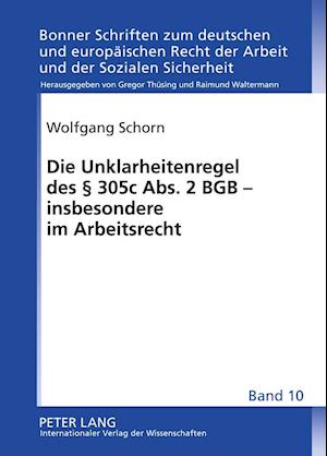 Die Unklarheitenregel Des  305 C Abs. 2 Bgb - Insbesondere Im Arbeitsrecht