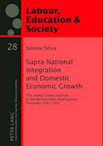 Supra-National Integration and Domestic Economic Growth