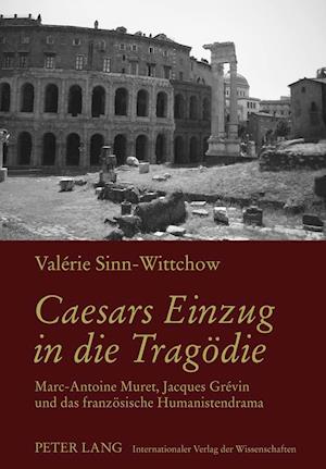 Caesars Einzug in Die Tragoedie