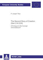 The Second Story of Creation (Gen 2:4-3:24)