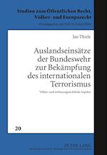 Auslandseinsaetze Der Bundeswehr Zur Bekaempfung Des Internationalen Terrorismus