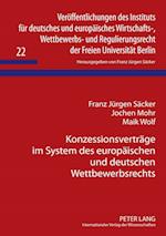 Konzessionsvertraege Im System Des Europaeischen Und Deutschen Wettbewerbsrechts