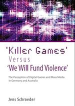 ‘Killer Games’ Versus ‘We Will Fund Violence’