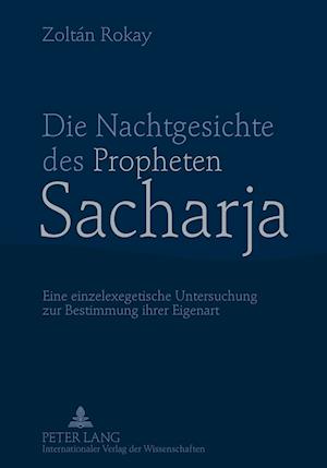 Die Nachtgesichte des Propheten Sacharja