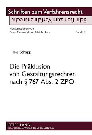 Die Praeklusion Von Gestaltungsrechten Nach  767 Abs. 2 Zpo