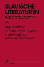 Verfuehrerische Lektueren in Der Prosa Des Russischen Realismus