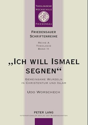 "ich Will Ismael Segnen"