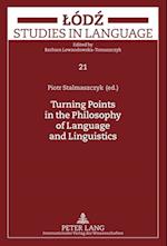 Turning Points in the Philosophy of Language and Linguistics