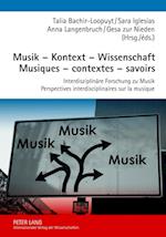Musik - Kontext - Wissenschaft- Musiques - Contextes - Savoirs